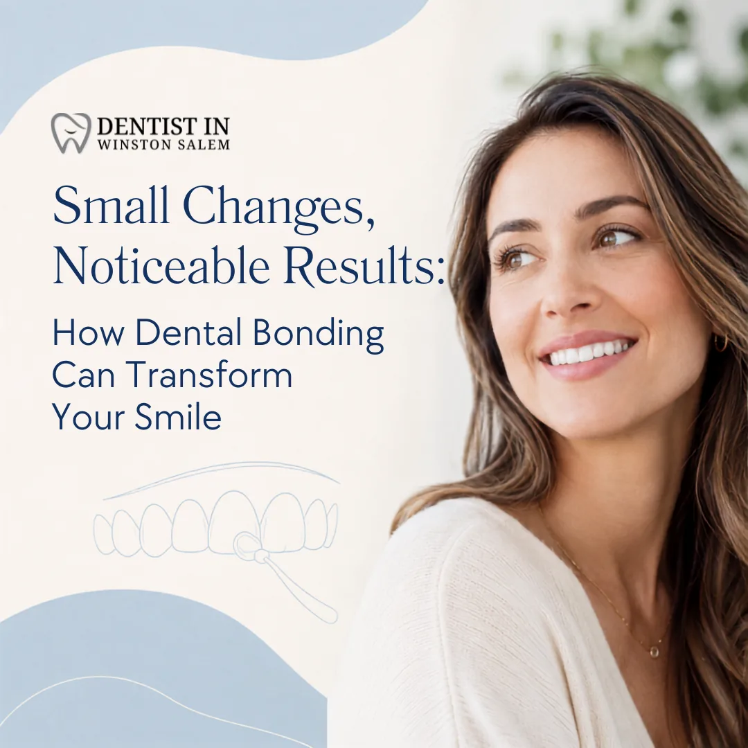 Small Changes, Noticeable Results: How Dental Bonding Can Transform Your Smile